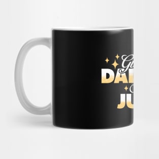 Give The Daddies Some Juice Mug